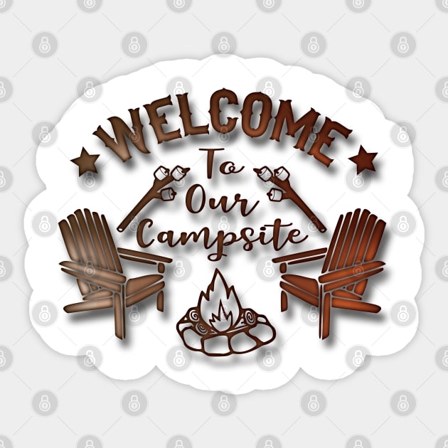 Welcome to our Campsite Sticker by Fisherbum